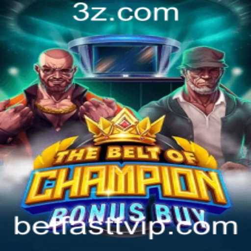 TheBeltOfChampionBonusBuy: A Nova Sensação no Mundo dos Jogos de Aposta Online